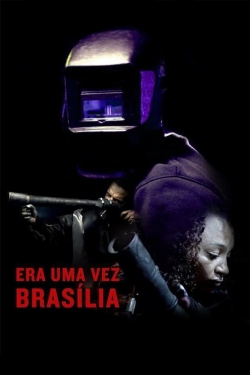 Watch Once There Was Brasília (2017) Online FREE