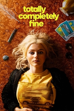 Watch Totally Completely Fine (2023) Online FREE