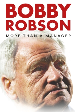 Watch Bobby Robson: More Than a Manager (2018) Online FREE
