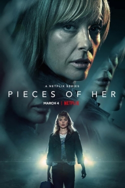 Watch Pieces Of Her (2022) Online FREE