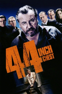 Watch 44 Inch Chest (2009) Online FREE