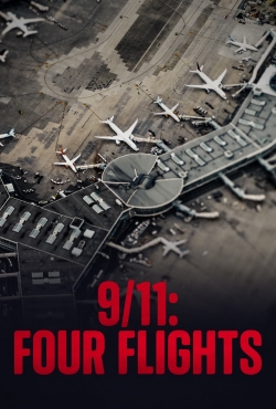 Watch 9/11: Four Flights (2021) Online FREE