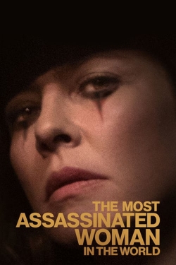 Watch The Most Assassinated Woman in the World (2018) Online FREE
