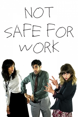 Watch Not Safe for Work (2015) Online FREE