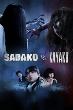 Watch Sadako vs. Kayako (2016) Online FREE
