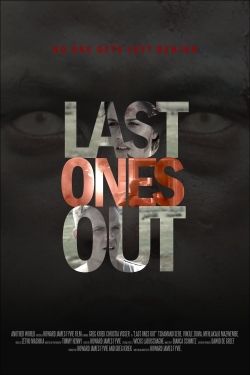 Watch Last Ones Out (2016) Online FREE