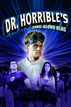 Watch Dr. Horrible's Sing-Along Blog (2008) Online FREE