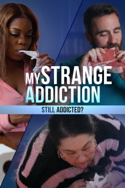Watch My Strange Addiction: Still Addicted? (2023) Online FREE