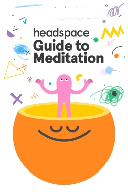Watch Headspace Guide to Meditation (2021) Online FREE
