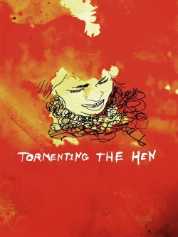 Watch Tormenting the Hen (2017) Online FREE