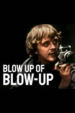 Watch Blow Up of Blow-Up (2016) Online FREE