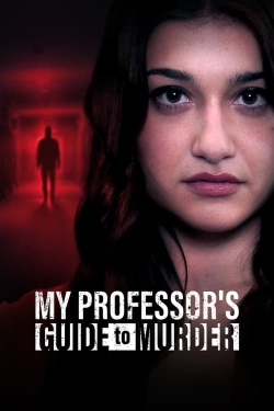 Watch My Professor's Guide to Murder (2023) Online FREE