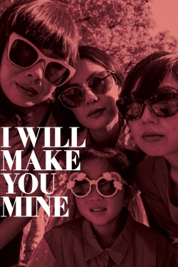 Watch I Will Make You Mine (2020) Online FREE