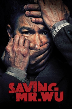 Watch Saving Mr. Wu (2015) Online FREE