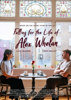 Watch Falling for the Life of Alex Whelan (2023) Online FREE