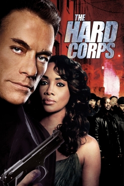 Watch The Hard Corps (2006) Online FREE