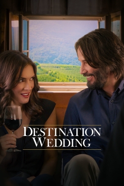 Watch Destination Wedding (2018) Online FREE