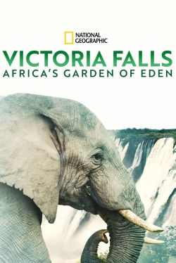 Watch Victoria Falls: Africa's Garden of Eden (2021) Online FREE