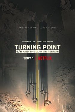 Watch Turning Point: 9/11 and the War on Terror (2021) Online FREE