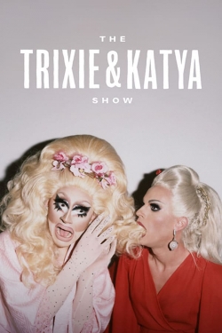 Watch The Trixie & Katya Show (2017) Online FREE