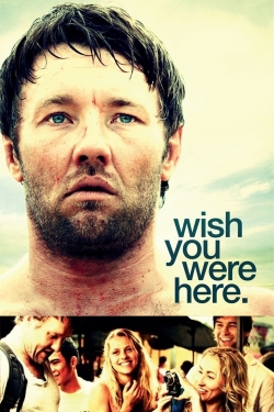 Watch Wish You Were Here (2012) Online FREE