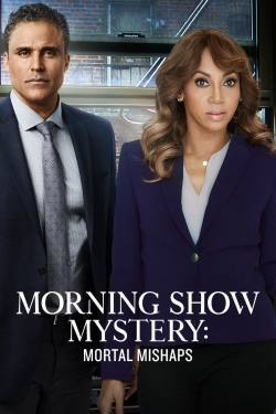 Watch Morning Show Mystery: Mortal Mishaps (2018) Online FREE
