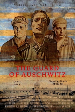 Watch The Guard of Auschwitz (2018) Online FREE