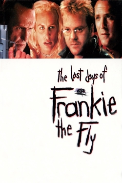 Watch The Last Days of Frankie the Fly (1996) Online FREE
