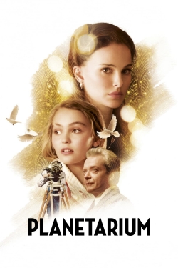 Watch Planetarium (2016) Online FREE