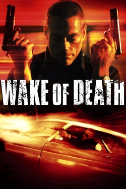 Watch Wake of Death (2004) Online FREE