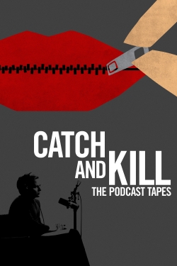 Watch Catch and Kill: The Podcast Tapes (2021) Online FREE