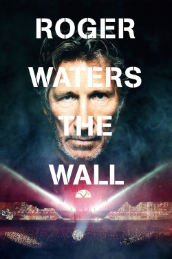 Watch Roger Waters: The Wall (2014) Online FREE