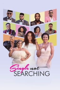 Watch Single Not Searching (2022) Online FREE