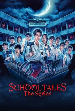 Watch School Tales the Series (2022) Online FREE