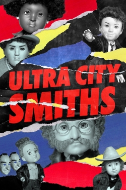 Watch Ultra City Smiths (2021) Online FREE