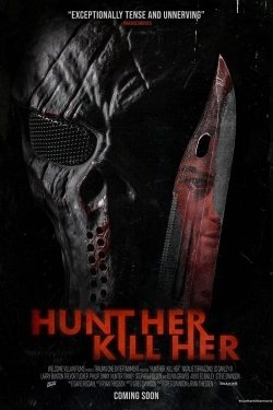 Watch Hunt Her, Kill Her (2023) Online FREE