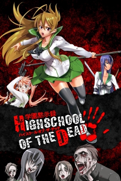 Watch Highschool of the Dead (2010) Online FREE