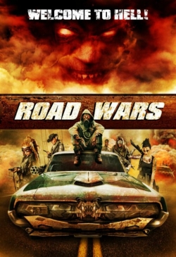 Watch Road Wars (2015) Online FREE
