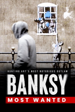 Watch Banksy Most Wanted (2020) Online FREE