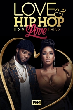 Watch Love & Hip Hop: It’s a Love Thing (2021) Online FREE
