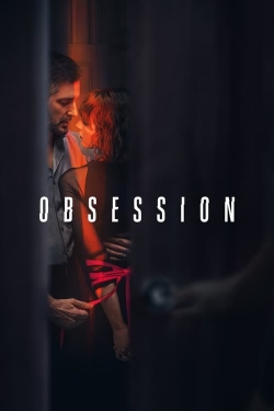 Watch Obsession (2023) Online FREE