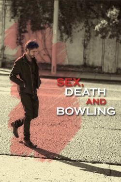 Watch Sex, Death and Bowling (2015) Online FREE