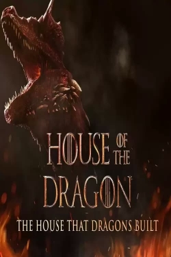 Watch The House That Dragons Built (2022) Online FREE