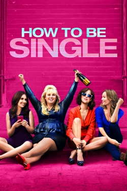 Watch How to Be Single (2016) Online FREE