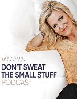 Watch Don't Sweat the Small Stuff: The Kristine Carlson Story (2021) Online FREE