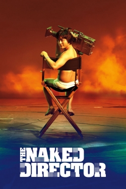Watch The Naked Director (2019) Online FREE