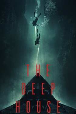 Watch The Deep House (2021) Online FREE