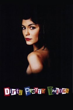 Watch Dirty Pretty Things (2002) Online FREE