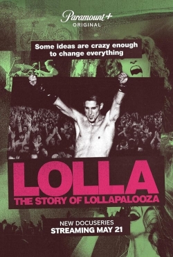 Watch Lolla: The Story of Lollapalooza (2024) Online FREE