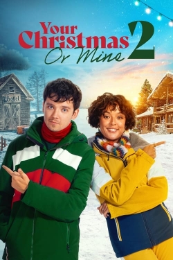 Watch Your Christmas or Mine 2 (2023) Online FREE